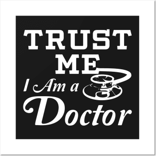 Trust Me I Am a Doctor Posters and Art